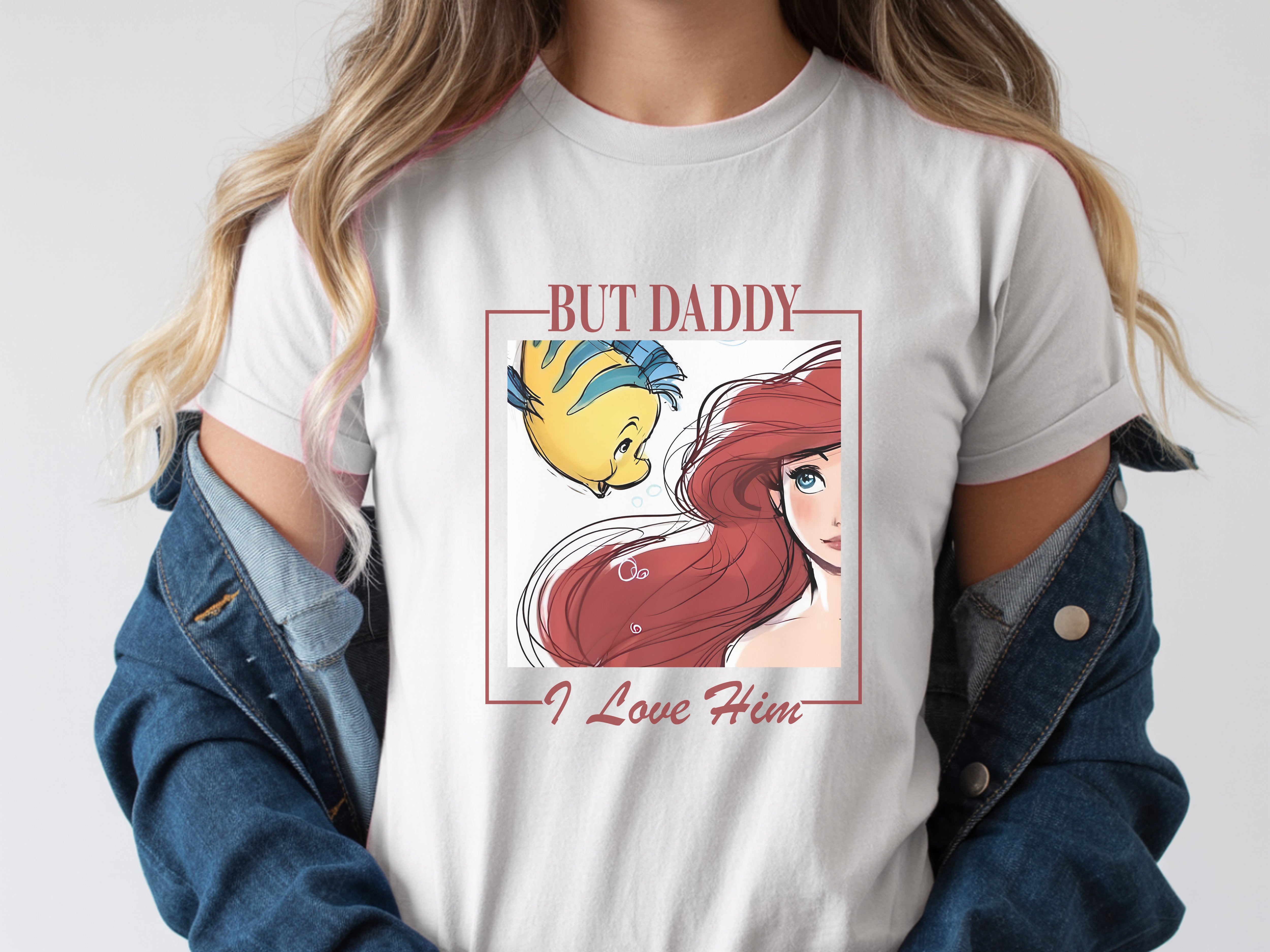 Ariel and Taylor Swift Inspired But Daddy I Love Him T-shirt