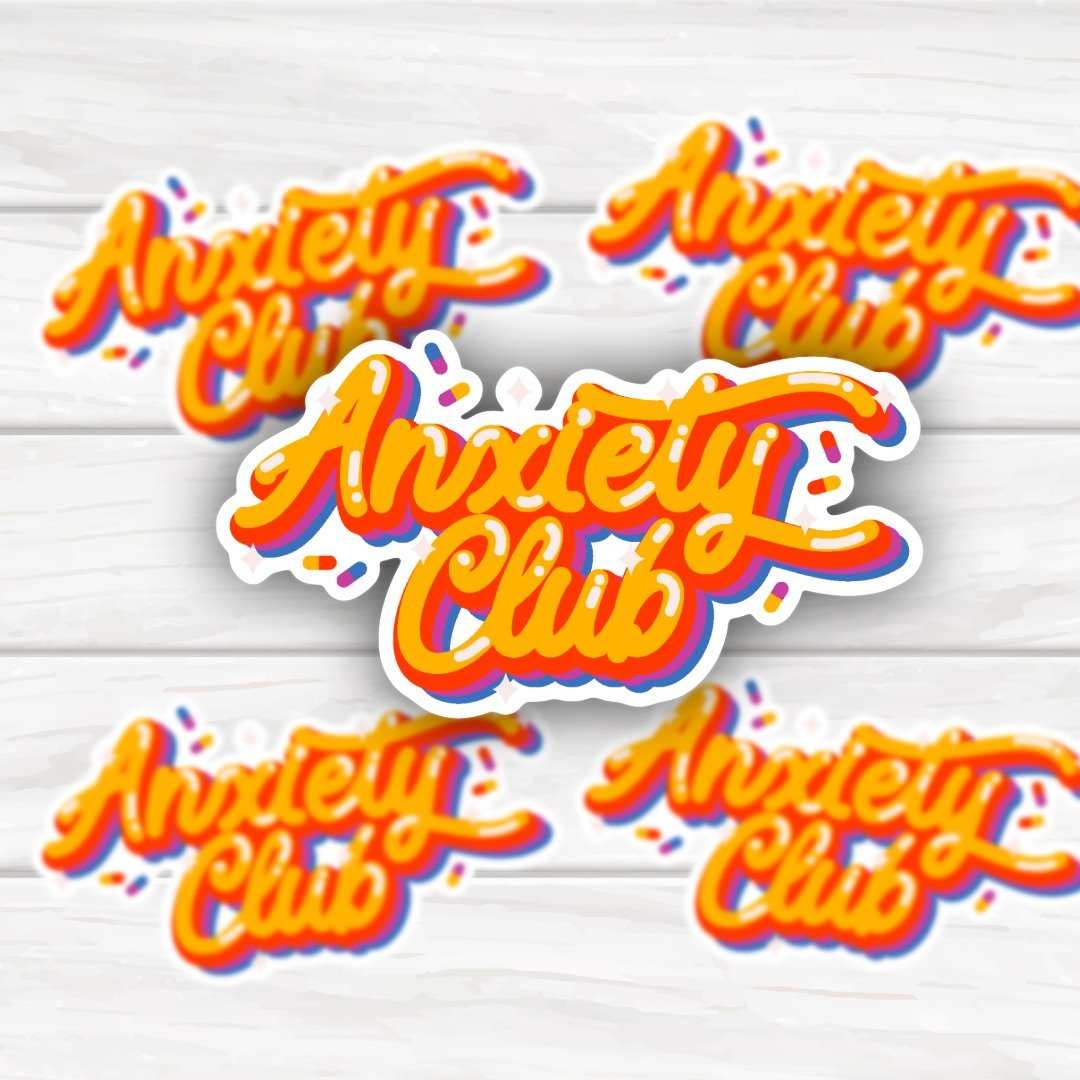 Anxiety Club Sticker with bold, clean design and durable finish