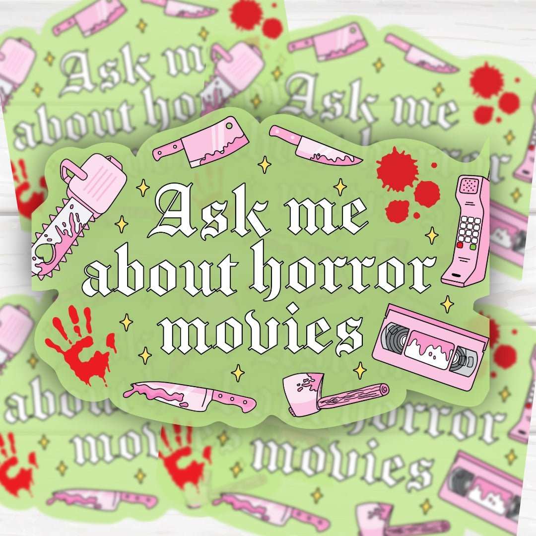 Ask me about horror movies sticker with iconic horror movie items and bold clean finish