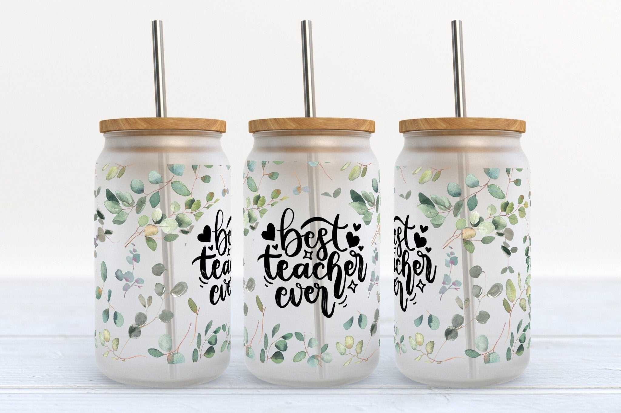 Best Teacher Ever floral Libby glass beer can cup with straw and bamboo lid options