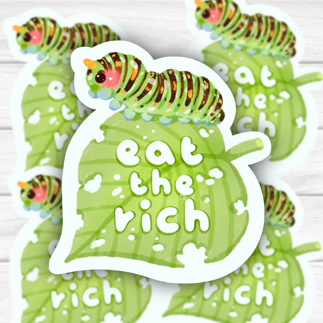 Eat the Rich Kawaii Adorable Caterpillar and Leaf sticker - HoneySkunk