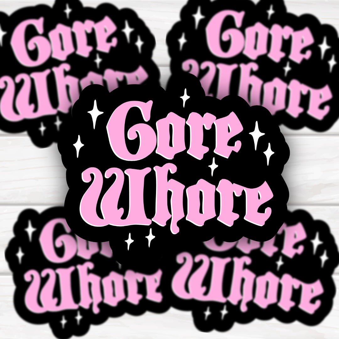 Gore Whore Sticker - HoneySkunk