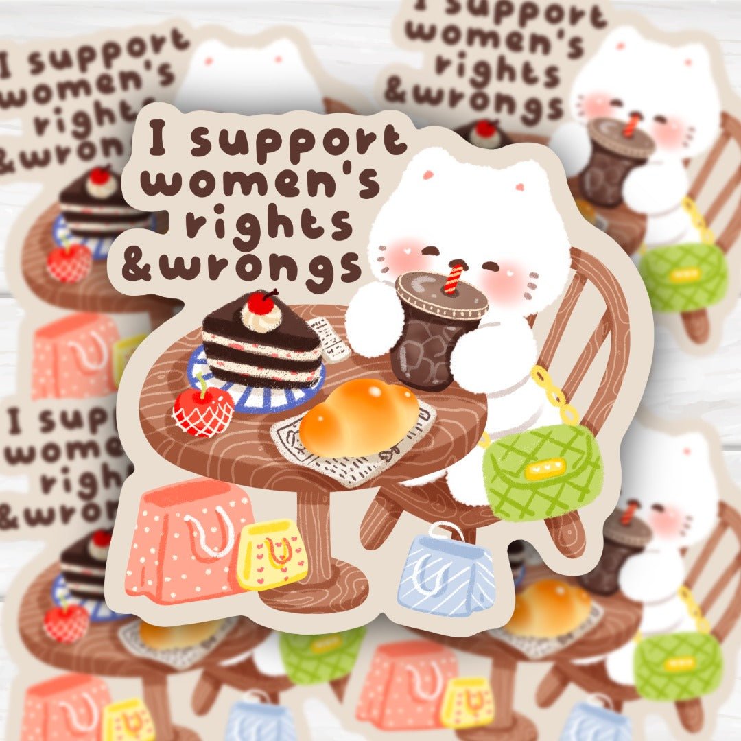 I Support Womens Rights and Wrongs Cute Cat Sticker | Hand-Drawn Funny Meme Vinyl Decal for Laptops, Planners & Water Bottles