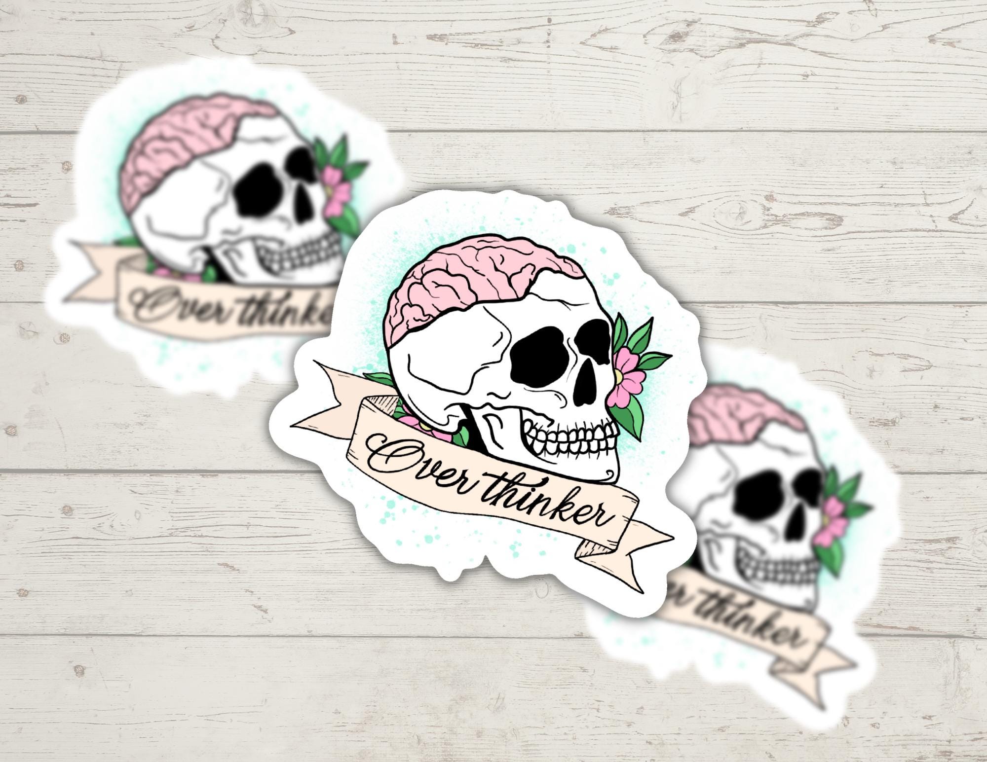 Overthinker Skull | Mental Health | Funny Cheeky Durable Sticker | Multiple Sizes