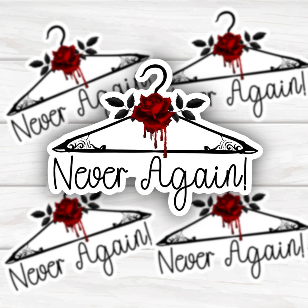 Bloody Hanger Never Again Sticker | Women's Rights Vinyl Decal