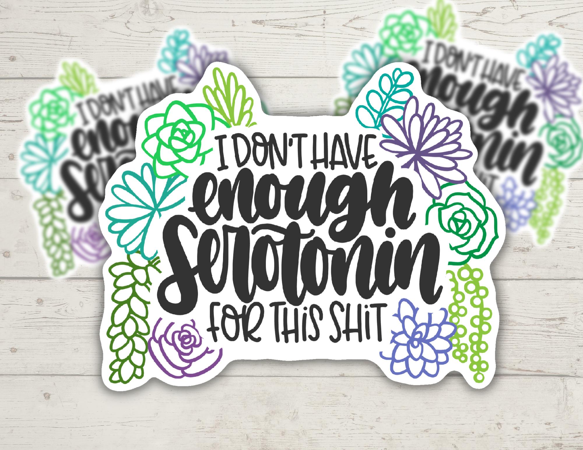 Succulent Sticker | Funny Mental Health Quote, Glossy Vinyl Decal