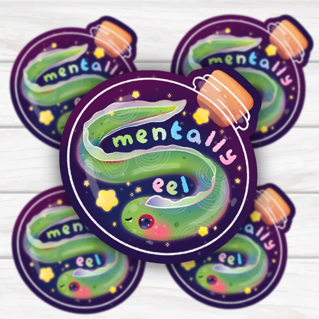 Mentally Eel Kawaii Eel Mental Health Sticker - HoneySkunk