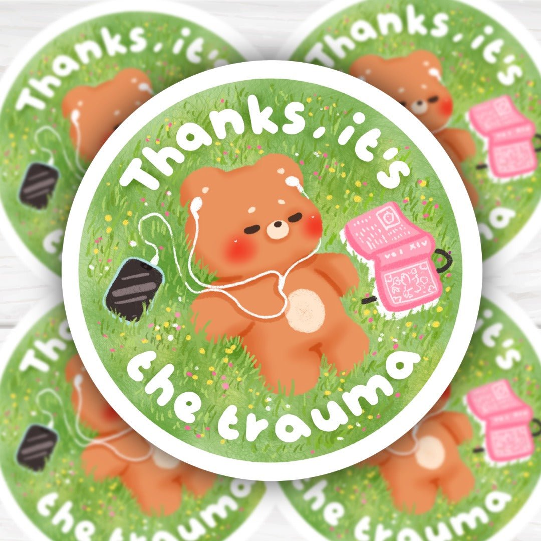 Thanks Its The Trauma Cute Bear Sticker | Hand-Drawn Funny Mental Health Vinyl Decal for Laptops, Planners & Water Bottles