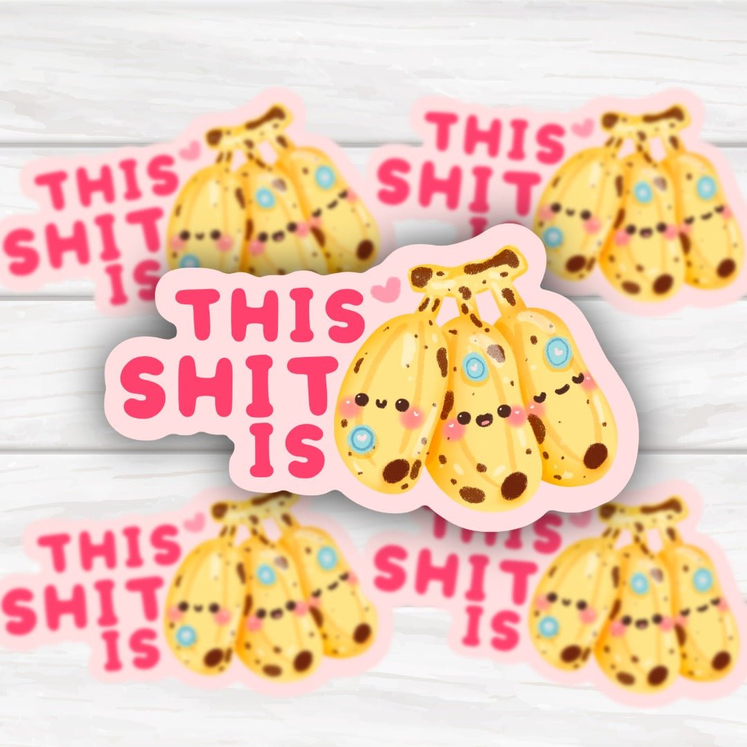 This Shit Is Bananas Cute Fruit Sticker | Hand-Drawn Funny Pun Vinyl Decal for Laptops, Planners & Water Bottles - HoneySkunk